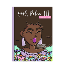 Load image into Gallery viewer, Girl, Relax II! Coloring Book
