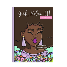 Load image into Gallery viewer, Girl, Relax II! Coloring Book