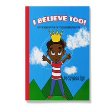 Load image into Gallery viewer, I Believe Too: A Coloring Book of Positive Affirmations