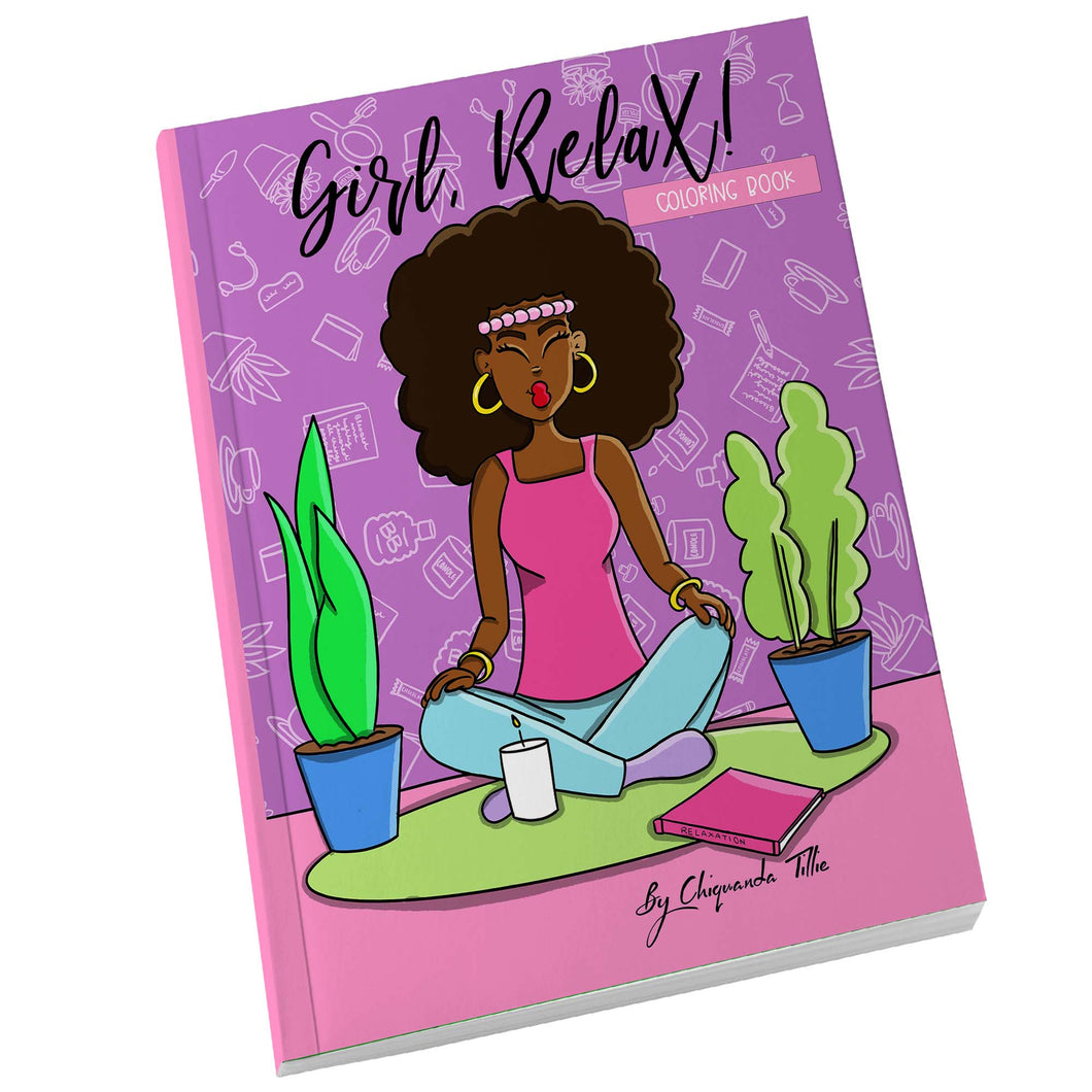 Girl, Relax! Coloring Book