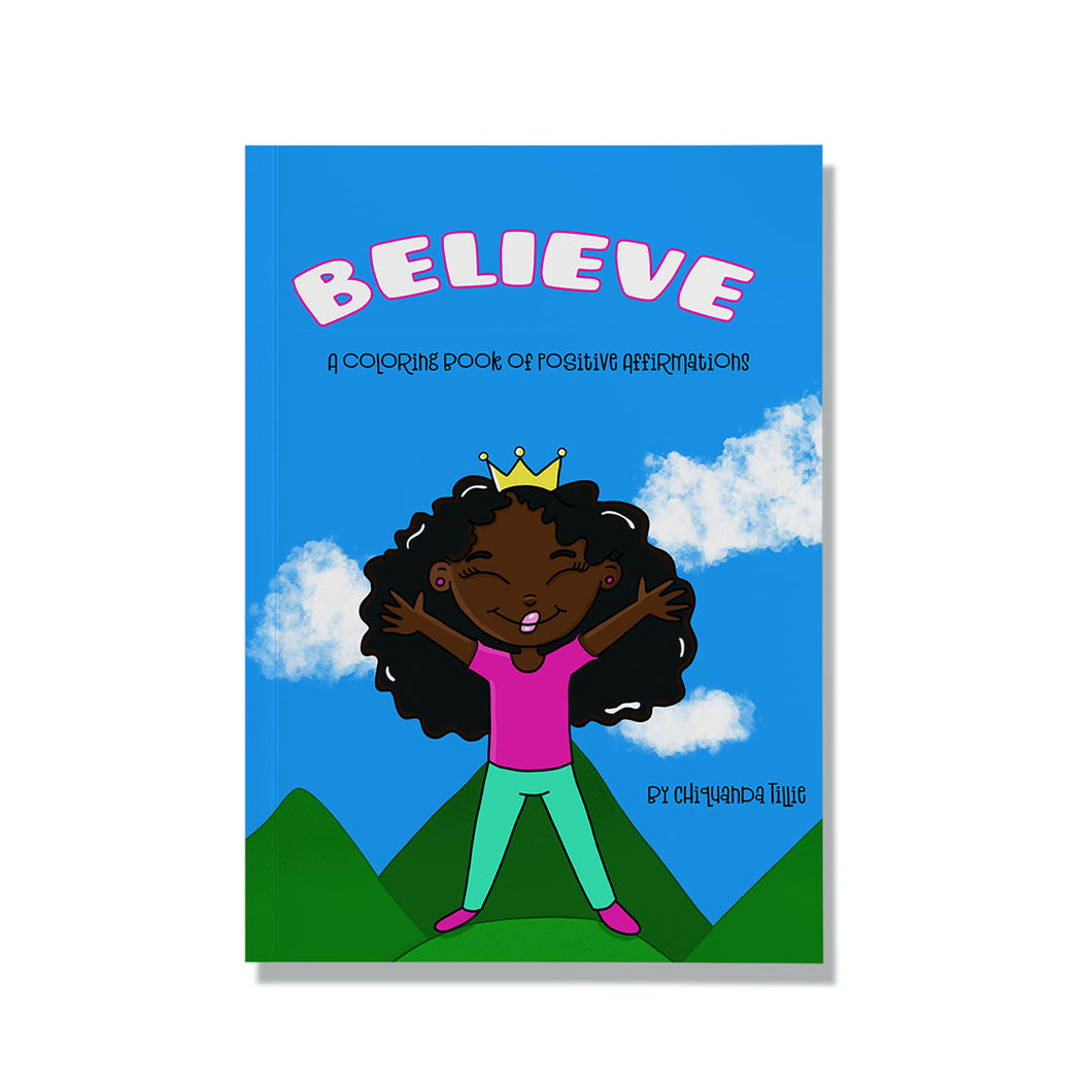 Believe: A Coloring Book of Positive Affirmations